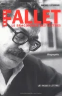 René Fallet, Le braconnier des lettres. Biographie.