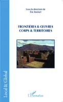 Frontières & oeuvres, Corps & territoires