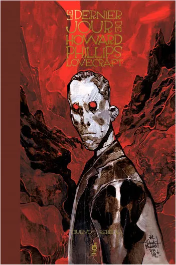 Livres BD Comics Le dernier jour de Howard Phillips Lovecraft Romuald Giulivo