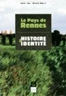 Le Pays de Rennes, Histoire et identité