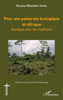 Pour une pastorale écologique en Afrique, Dialogue avec les traditions