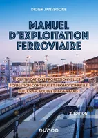 Manuel d'exploitation ferroviaire - 2e éd., Certifications professionnelles - Formation continue IUT - Écoles d'ingénieurs