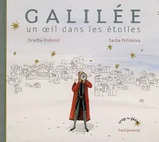 Galilée : Un oeil dans les étoiles, un oeil dans les étoiles