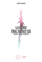 La Légende Final Fantasy XIII, Création-Univers-Décryptage