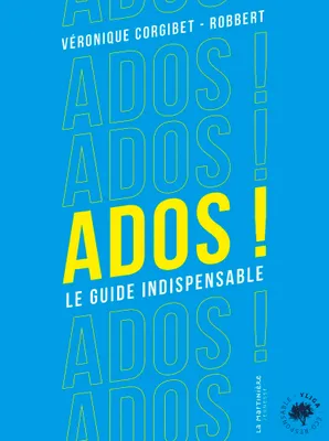 ADOS !, Le guide indispensable