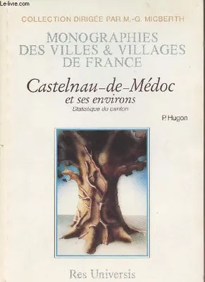 Castelnau-de-Médoc et ses environs - statistique du canton, statistique du canton