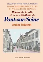 Histoire de la ville et de la châtellenie de Pont-sur-Seine