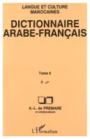 Dictionnaire Arabe-Français, - Tome 6