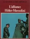 La Seconde guerre mondiale, [20], L'alliance Hitler-Mussolini