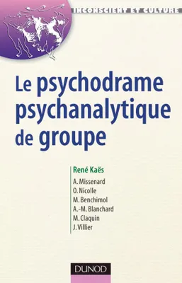 Le psychodrame psychanalytique de groupe, e psychodrame psychanalytique de groupe