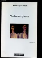 METAMORPHOSE (POEMES), poèmes