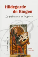 Hildegarde de Bingen, La puissance et la grâce