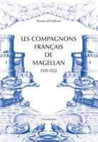 Les compagnons français de Magellan, 1519-1522