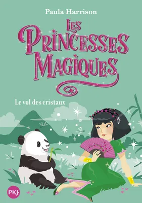 4, Les Princesses magiques - tome 4 Le vol des cristaux
