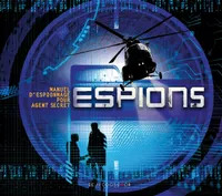 ESPIONS, manuel d'espionnage pour futurs agents secrets