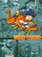 6, Yoko Tsuno - L'intégrale - Tome 6 - Robots d'ici et d'ailleurs