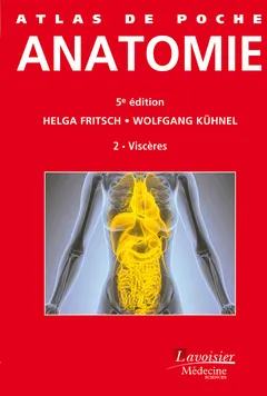 Atlas de poche d'anatomie, 2, Atlas de poche Anatomie Volume 2 : Viscères (5° Éd.), Viscères