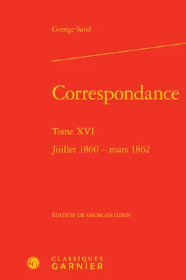 16, Correspondance, Juillet 1860 - mars 1862