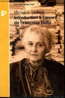 Introduction à l'oeuvre de Françoise Dolto
