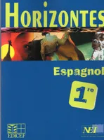 Horizontes, Espagnol 1re, espagnol, 1re
