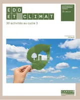 EDD et climat ; 30 activités au cycle 3