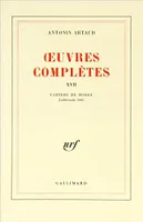 XVII, Cahiers de Rodez, Oeuvres complètes. Tome XVII, juillet-août 1945