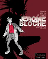 Volume 1, Jérôme K. Jérôme Bloche - L'intégrale n/b - Tome 1 - Jérôme K. Jérôme Bloche - L'Intégrale n/b, tome, l'intégrale