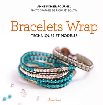 Bracelets wraps, techniques et modèles