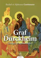 Graf Dürckheim - Images et aphorismes, images et aphorismes