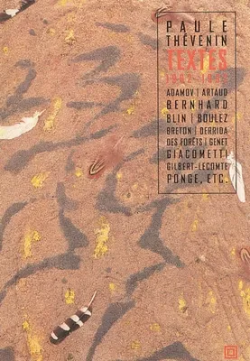 Textes (1962-1993), Adamov, Artaud, Bernhard, Blin, Boulez, Breton, Derrida, Des Forêts, Genet, Giacometti, Gilbert-Lecomte, Ponge