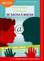 De Sacha à Macha, Livre audio 1 CD MP3 - Suivi d'un entretien avec les auteurs