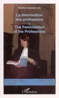 La féminisation des professions, The feminization of the professions (vol 3)