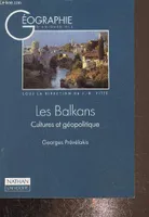 Les Balkans, Cultures et géopolitique, cultures et géopolitique