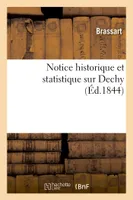Notice historique et statistique sur Dechy