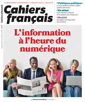 Cahiers français : L'information à l'heure du numérique - n°406