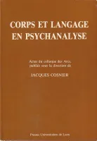 [1], Actes, Corps et langage en psychanalyse 1, Actes du colloque des Arcs
