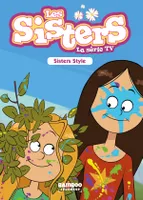 19, Les Sisters - La Série TV - Poche - tome 19, Sisters Style
