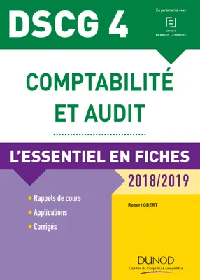 DCG, 4, DSCG 4 - Comptabilité et audit - 7e éd. - L'essentiel en fiches - 2018/2019, L'essentiel en fiches - 2018/2019