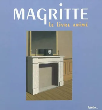 Magritte, le livre animé