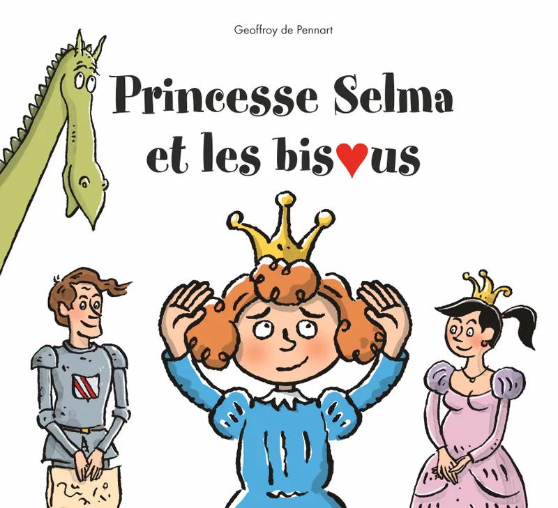 princesse Selma et les bisous Geoffroy Pennart de