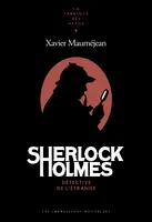 Sherlock Holmes - Détective de l’Etrange, Détective de l'étrange