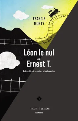 Léon le nul et Ernest T., Autres histoires noires et salissantes