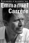 Emmanuel Carrère, ECRIVAINS D'AUJOURD'HUI