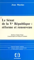 Le Sénat de la Ve République : réforme et renouveau