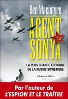 Agent Sonya / la plus grande espionne de la Russie soviétique, La plus grande espionne de la Russie soviétique