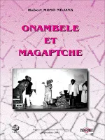 Onambele et Magaptche, Une histoire d'amour en quatre actes