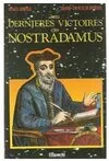 Les dernieres victoires de Nostradamus