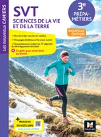 Les Nouveaux Cahiers - SVT 3e Prépa-Métiers - Ed. 2023 - Livre élève