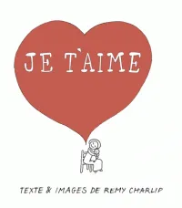 JE T'AIME Remy Charlip