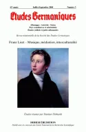 Études germaniques - N°3/2008, Franz Liszt - Musique, médiation, interculturalité